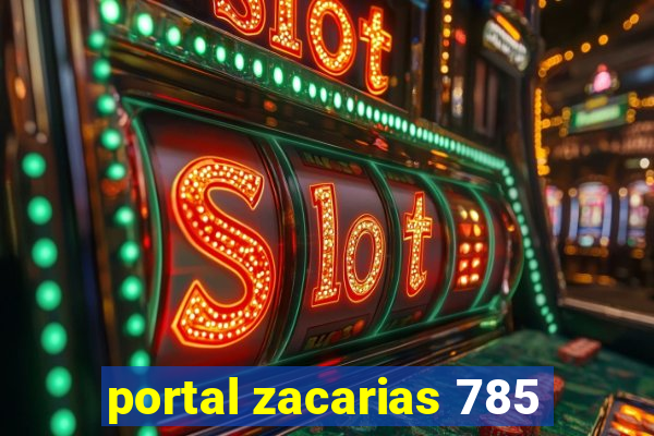 portal zacarias 785